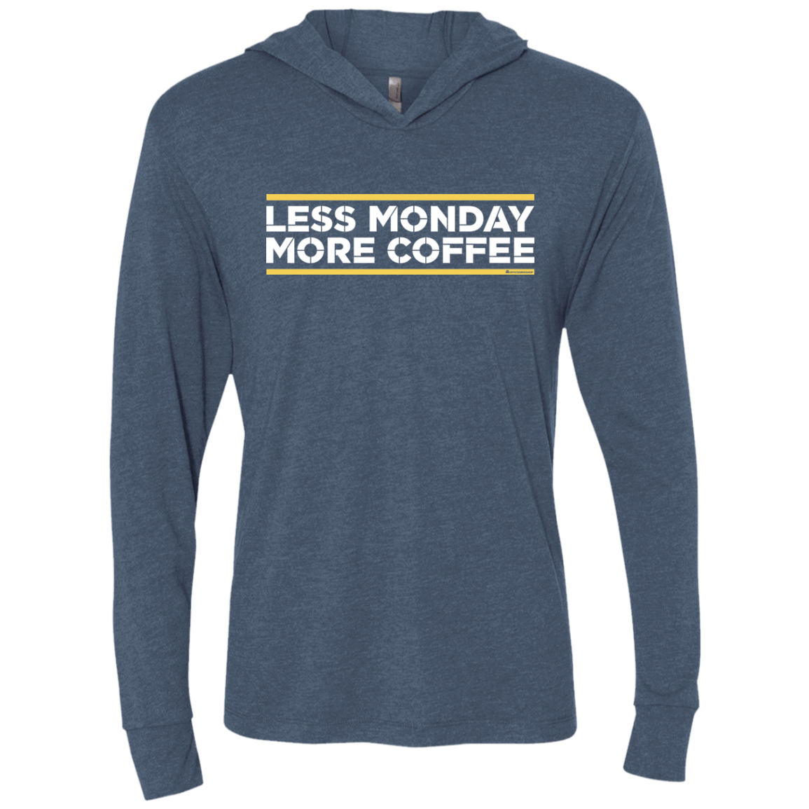 T-Shirts Indigo / X-Small Less Monday More Coffee Triblend Long Sleeve Hoodie Tee