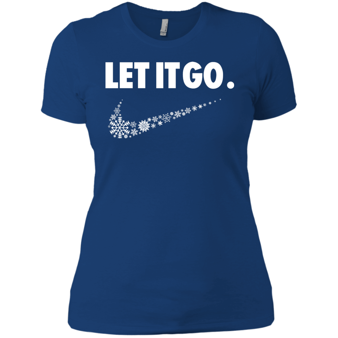 T-Shirts Royal / X-Small Let It Go Women's Premium T-Shirt
