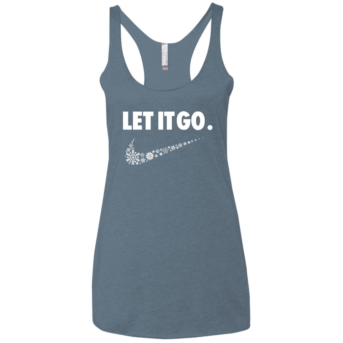 T-Shirts Indigo / X-Small Let It Go Women's Triblend Racerback Tank