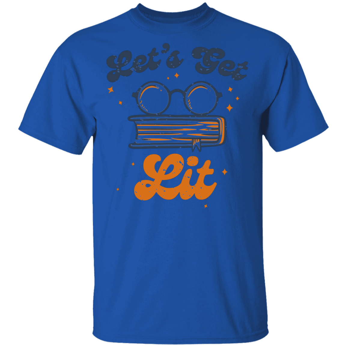 T-Shirts Royal / S Let's Get Lit T-Shirt