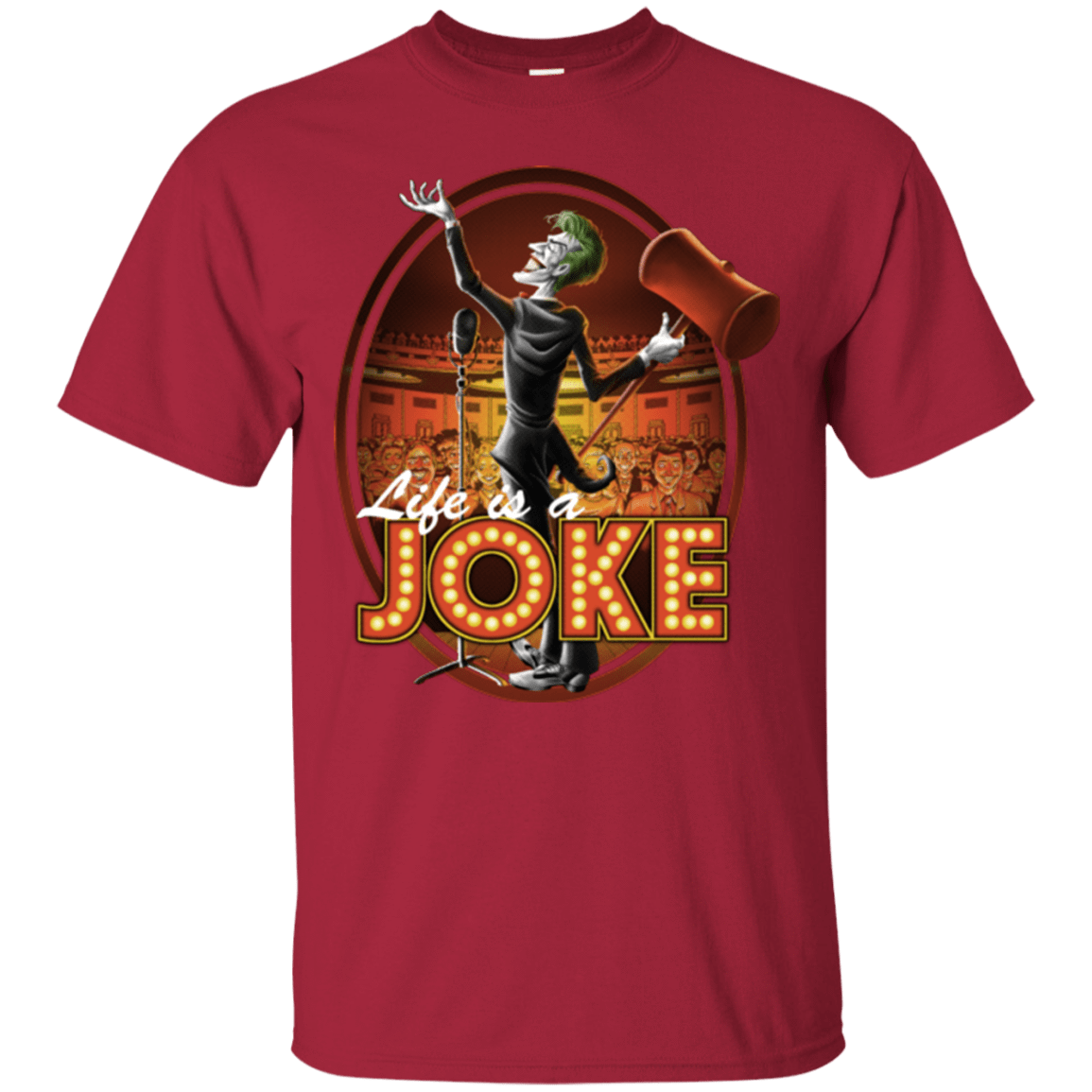 T-Shirts Cardinal / Small Life Is A Joke T-Shirt