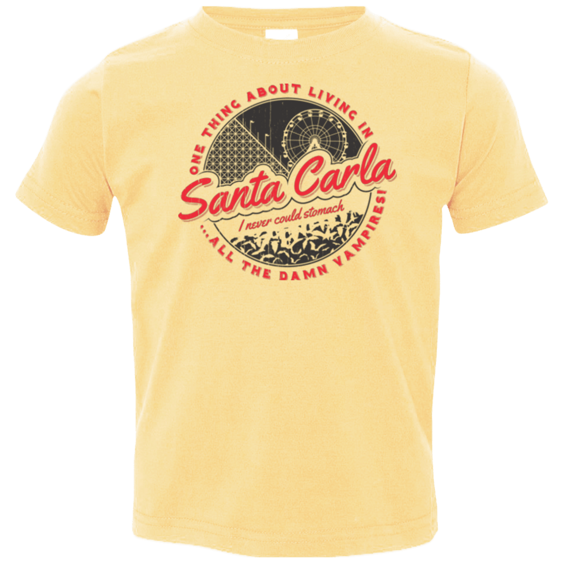 T-Shirts Butter / 2T Living in Santa Carla Toddler Premium T-Shirt