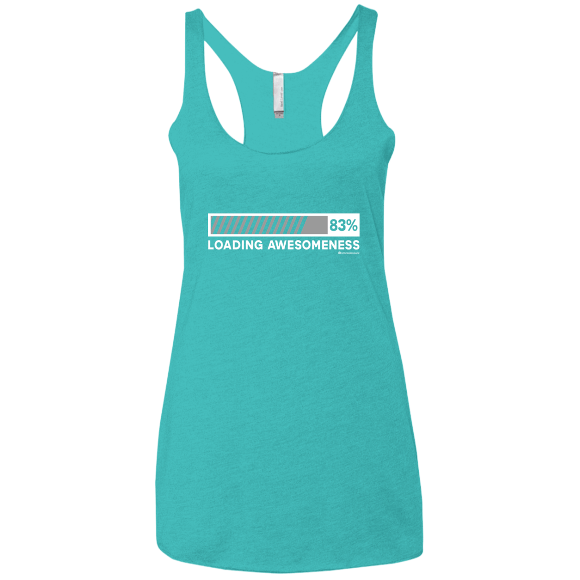 T-Shirts Tahiti Blue / X-Small Loading Awesomeness Women's Triblend Racerback Tank