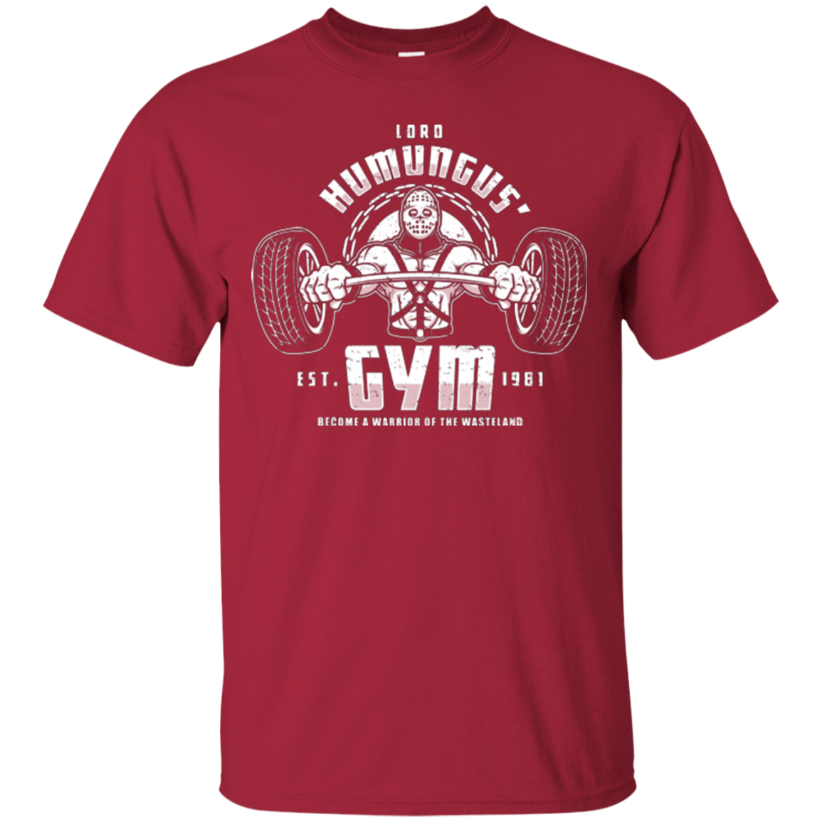 T-Shirts Cardinal / Small Lord Humungus' Gym T-Shirt
