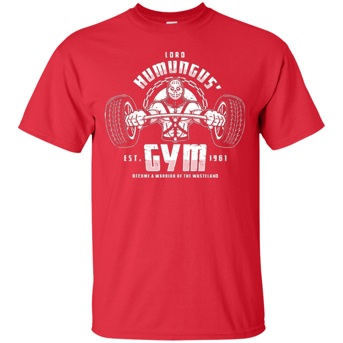 T-Shirts Red / Small Lord Humungus' Gym T-Shirt