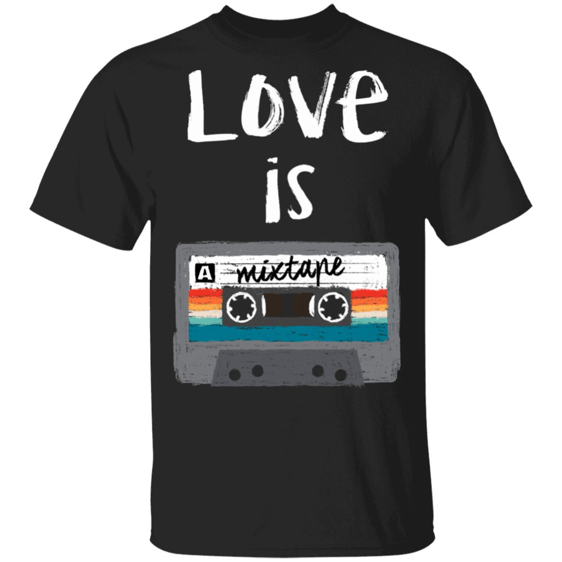 T-Shirts Black / S Love Is A Mixtape T-Shirt