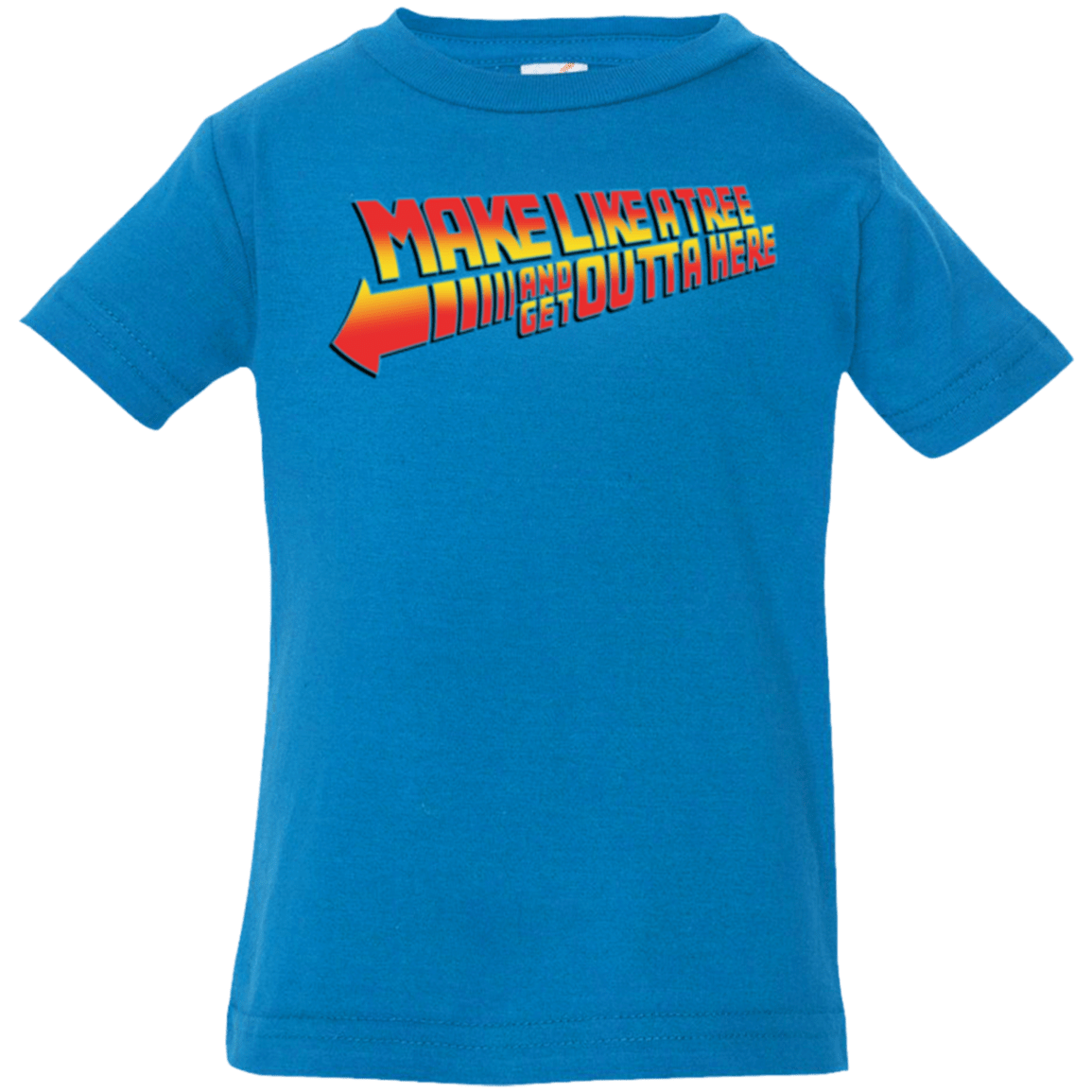 T-Shirts Cobalt / 6 Months Make Like A Tree Infant PremiumT-Shirt