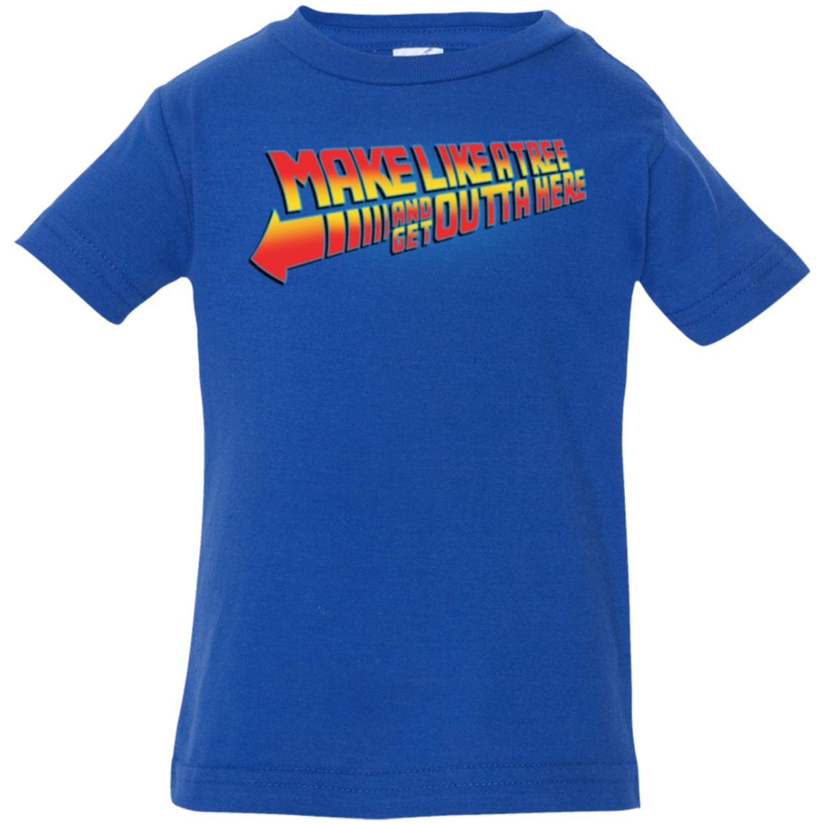 T-Shirts Royal / 6 Months Make Like A Tree Infant PremiumT-Shirt