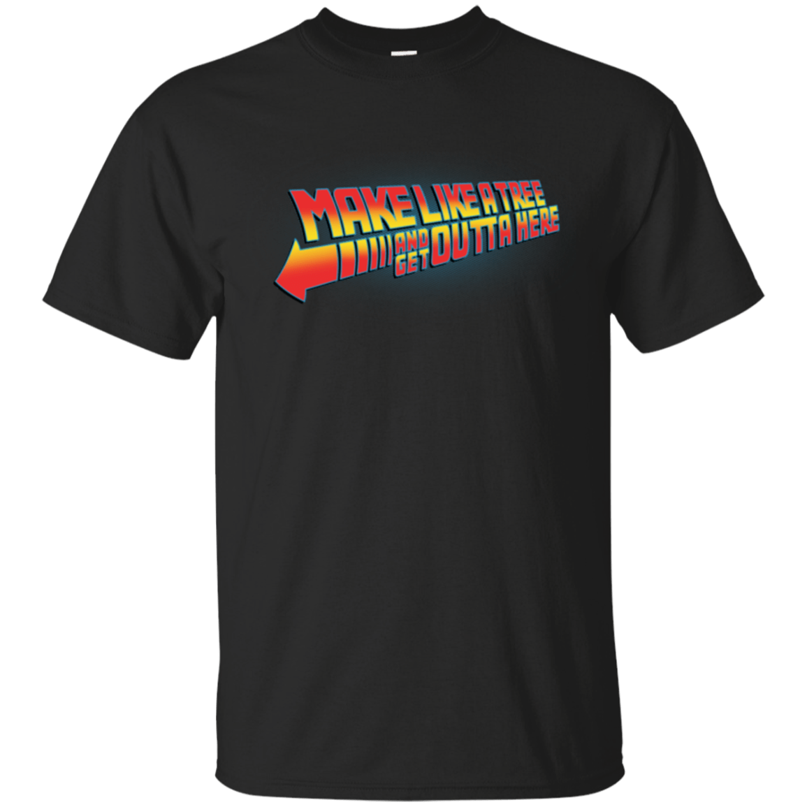 T-Shirts Black / Small Make Like A Tree T-Shirt