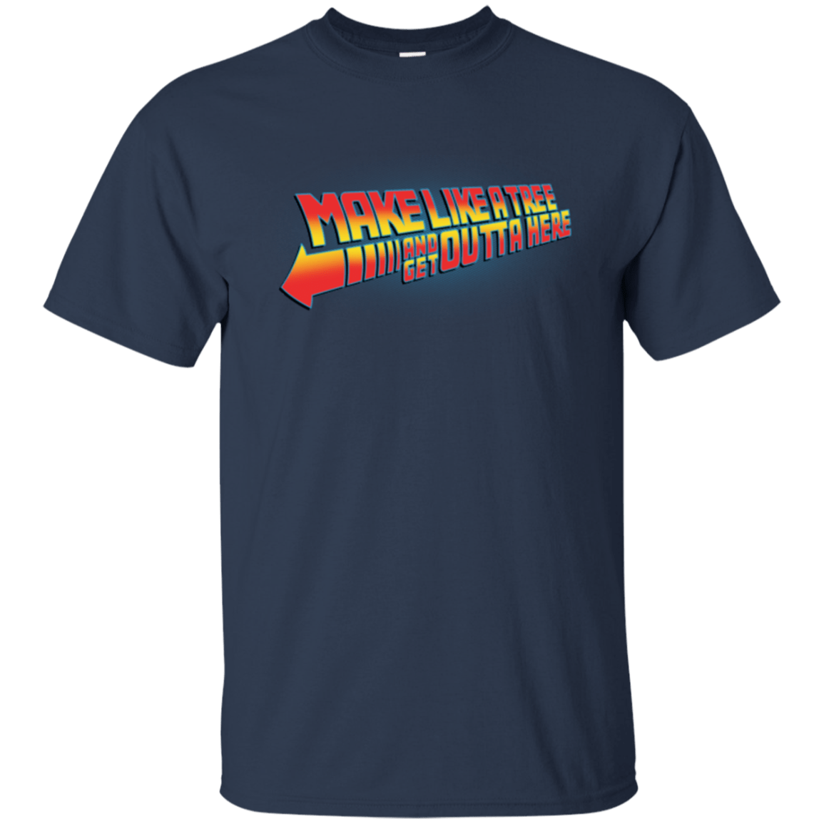 T-Shirts Navy / Small Make Like A Tree T-Shirt