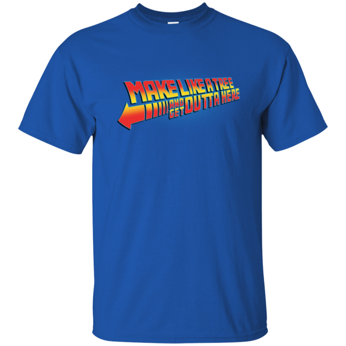 T-Shirts Royal / Small Make Like A Tree T-Shirt