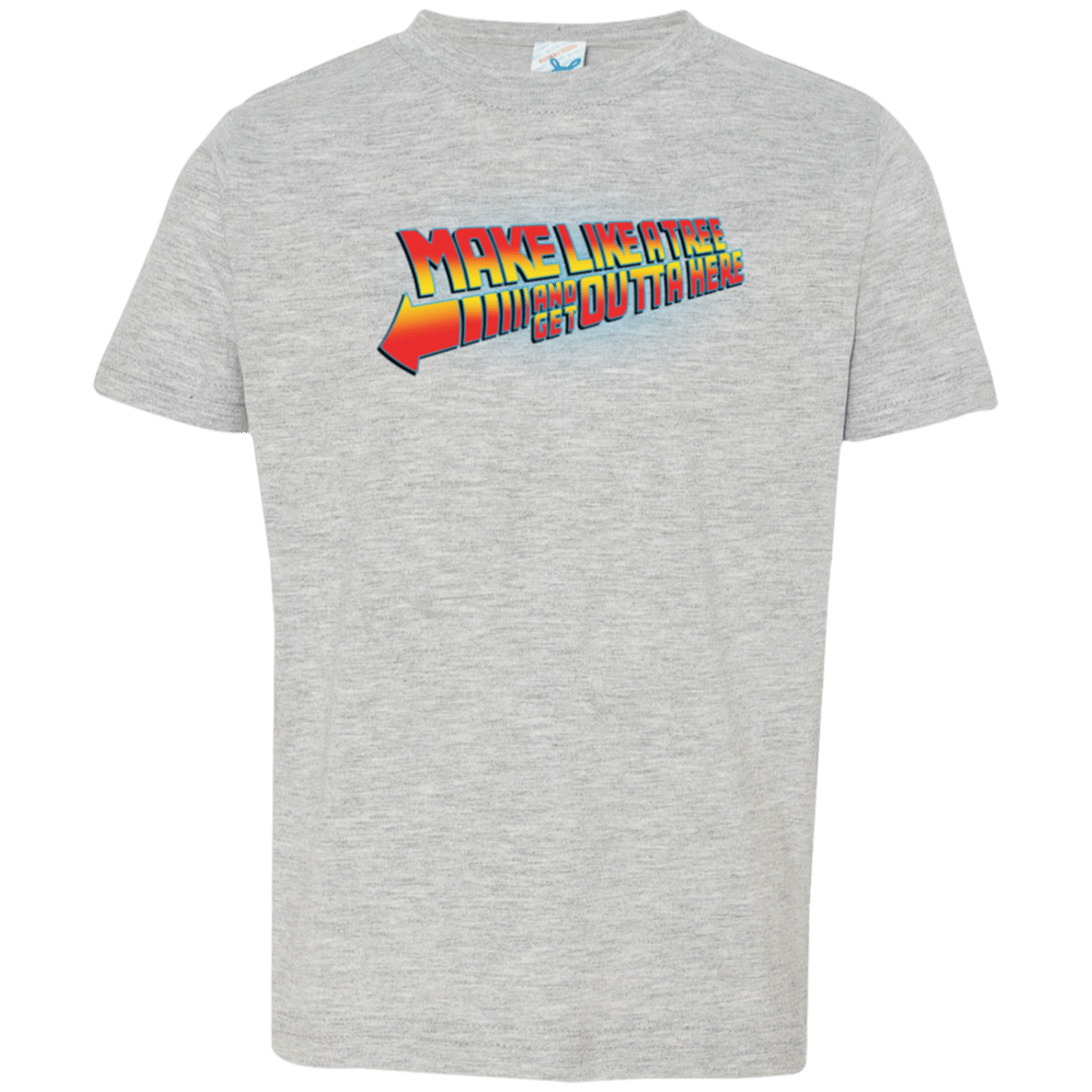 T-Shirts Heather / 2T Make Like A Tree Toddler Premium T-Shirt