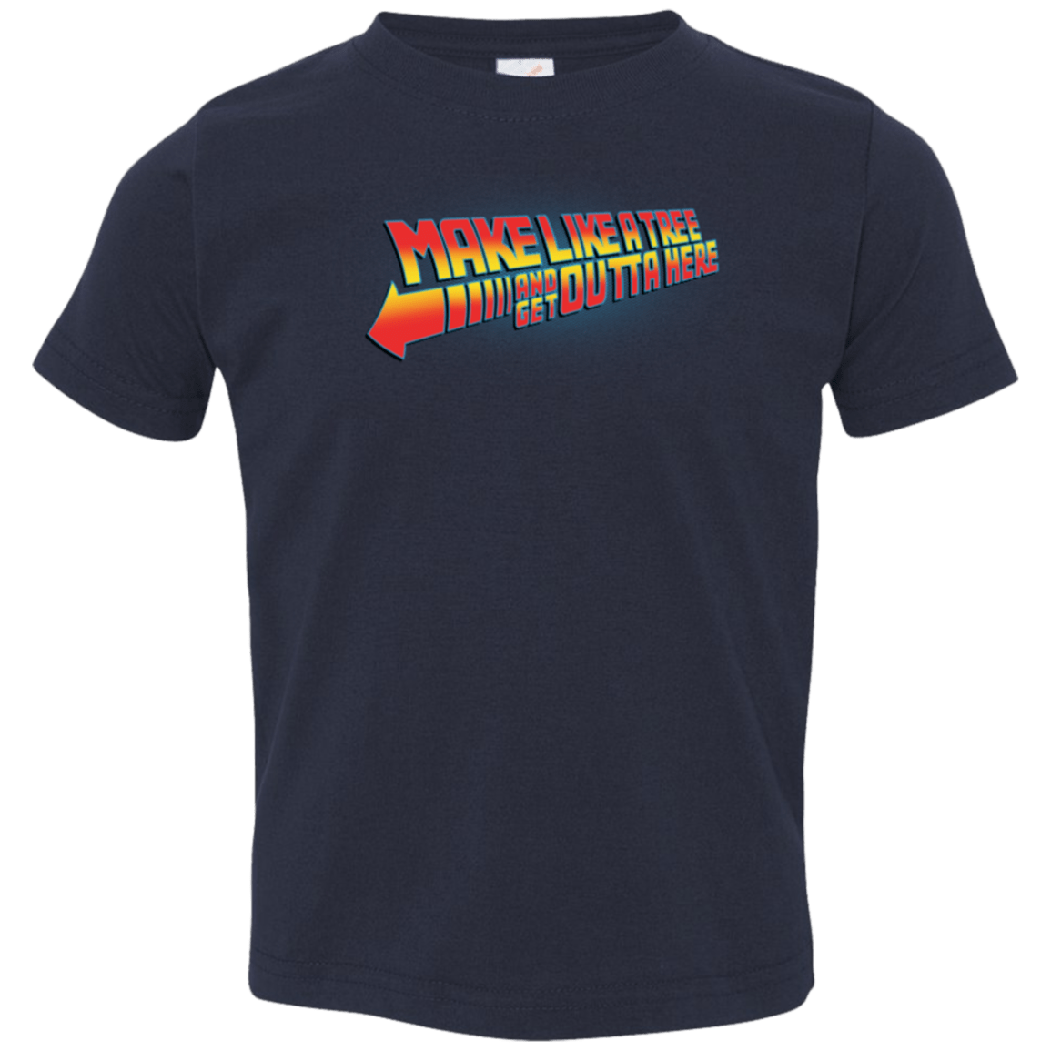 T-Shirts Navy / 2T Make Like A Tree Toddler Premium T-Shirt