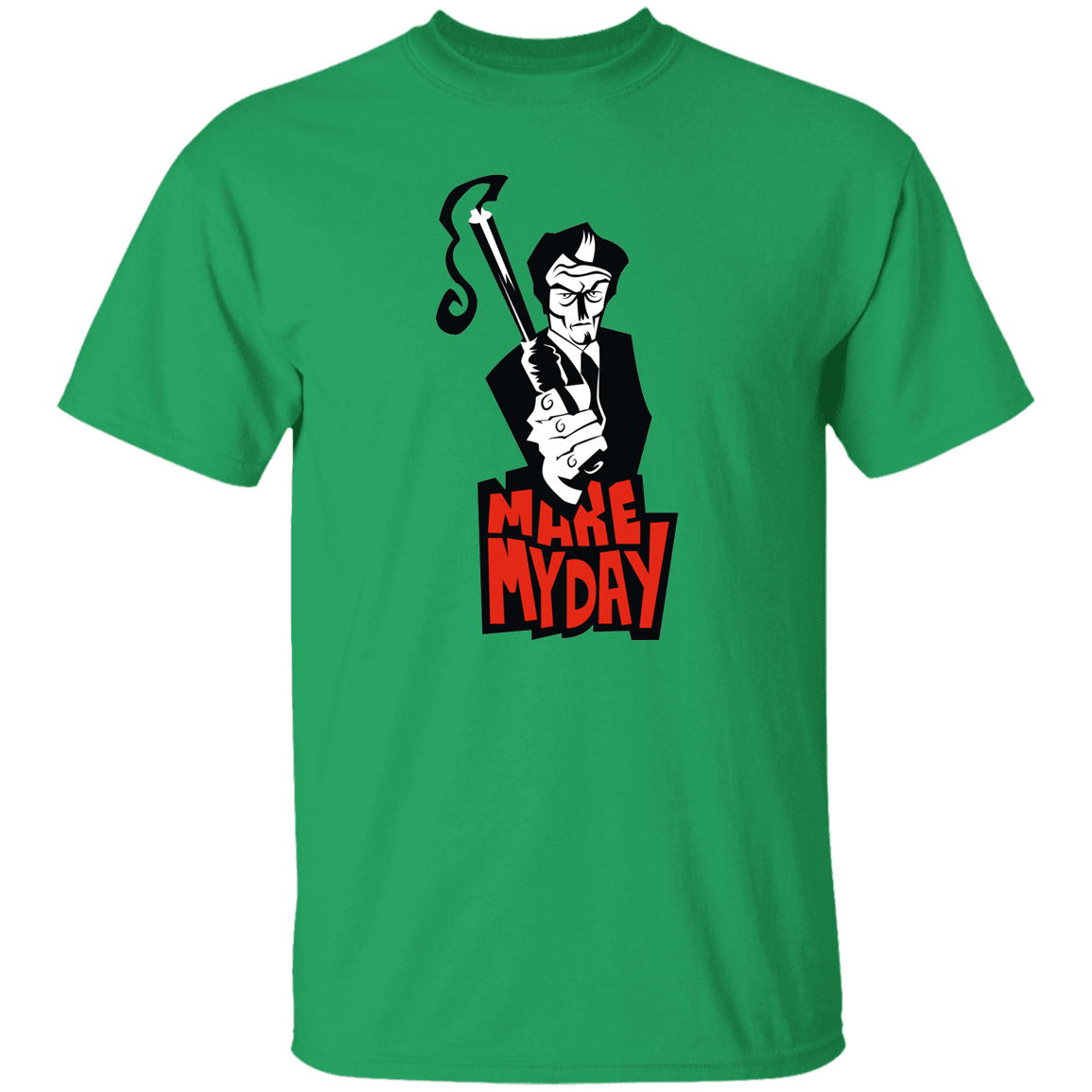 T-Shirts Irish Green / S Make My Day T-Shirt