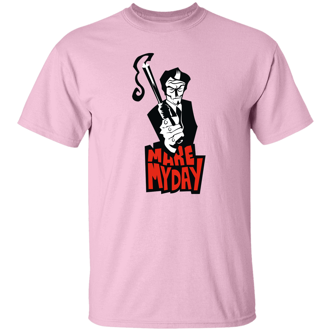 T-Shirts Light Pink / S Make My Day T-Shirt