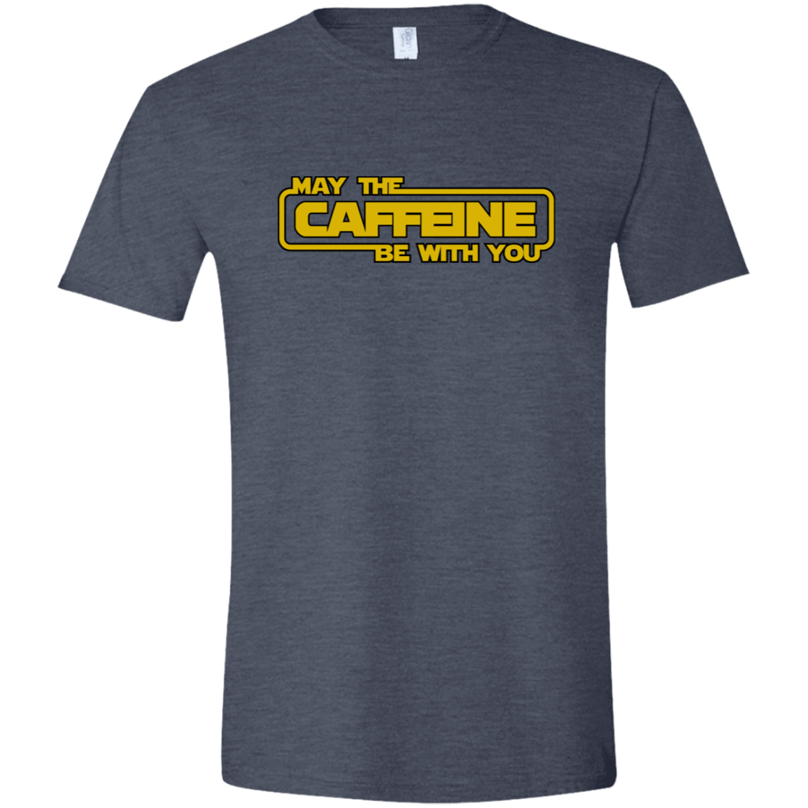 T-Shirts Heather Navy / S May the Caffeine Be with You Men's Semi-Fitted Softstyle
