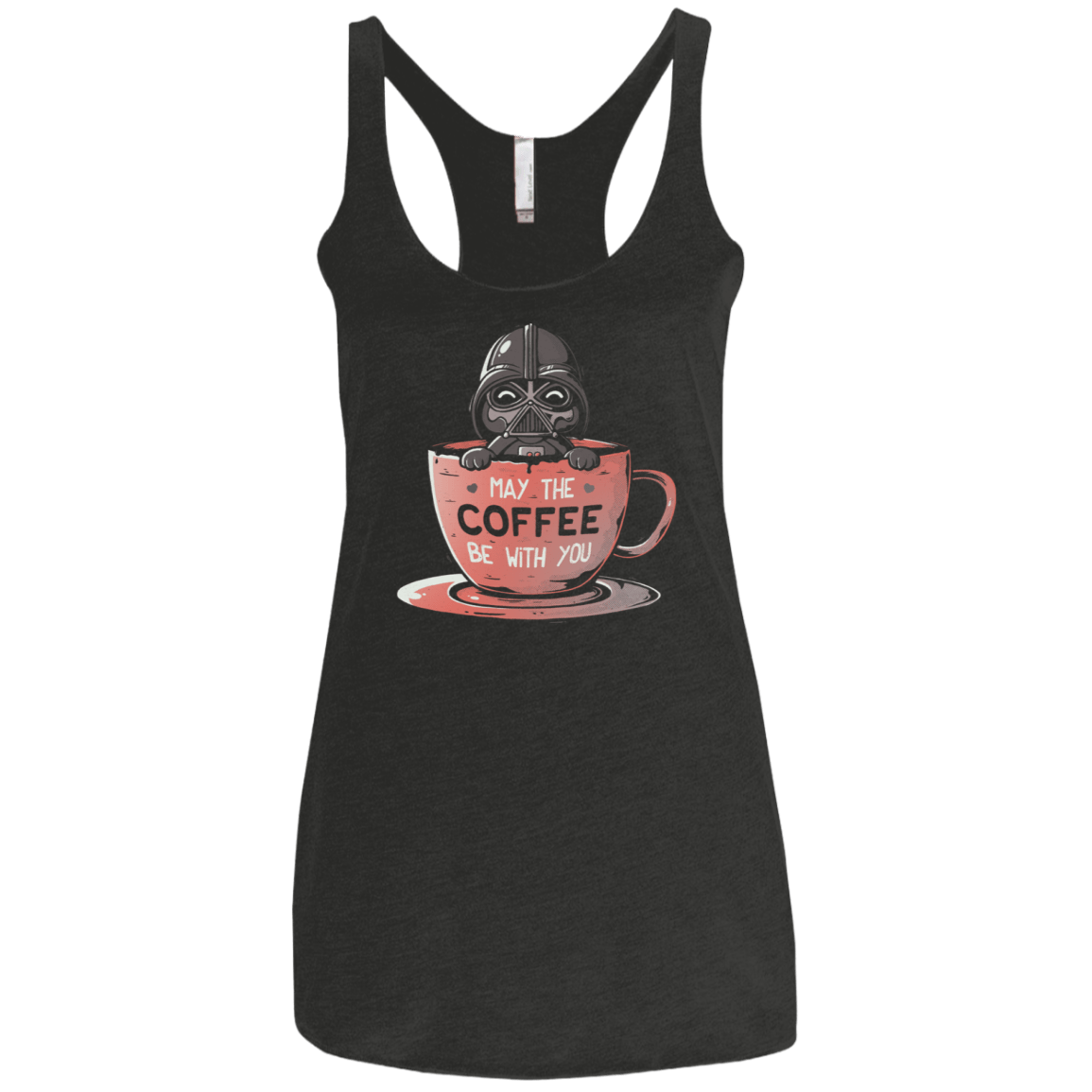 T-Shirts Vintage Black / X-Small May The Coffee Be With You Women's Triblend Racerback Tank