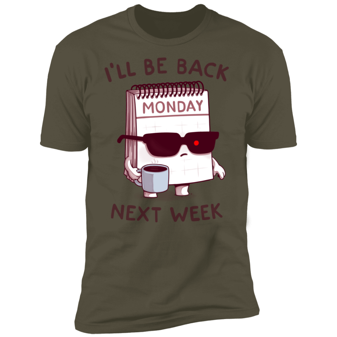 T-Shirts Military Green / S Monday is Back Men's Premium T-Shirt