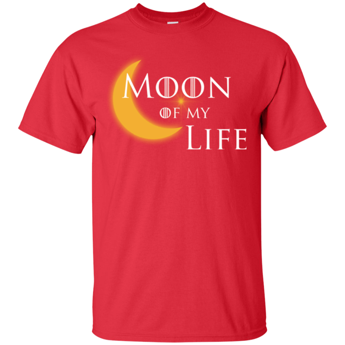 T-Shirts Red / Small Moon of my Life T-Shirt