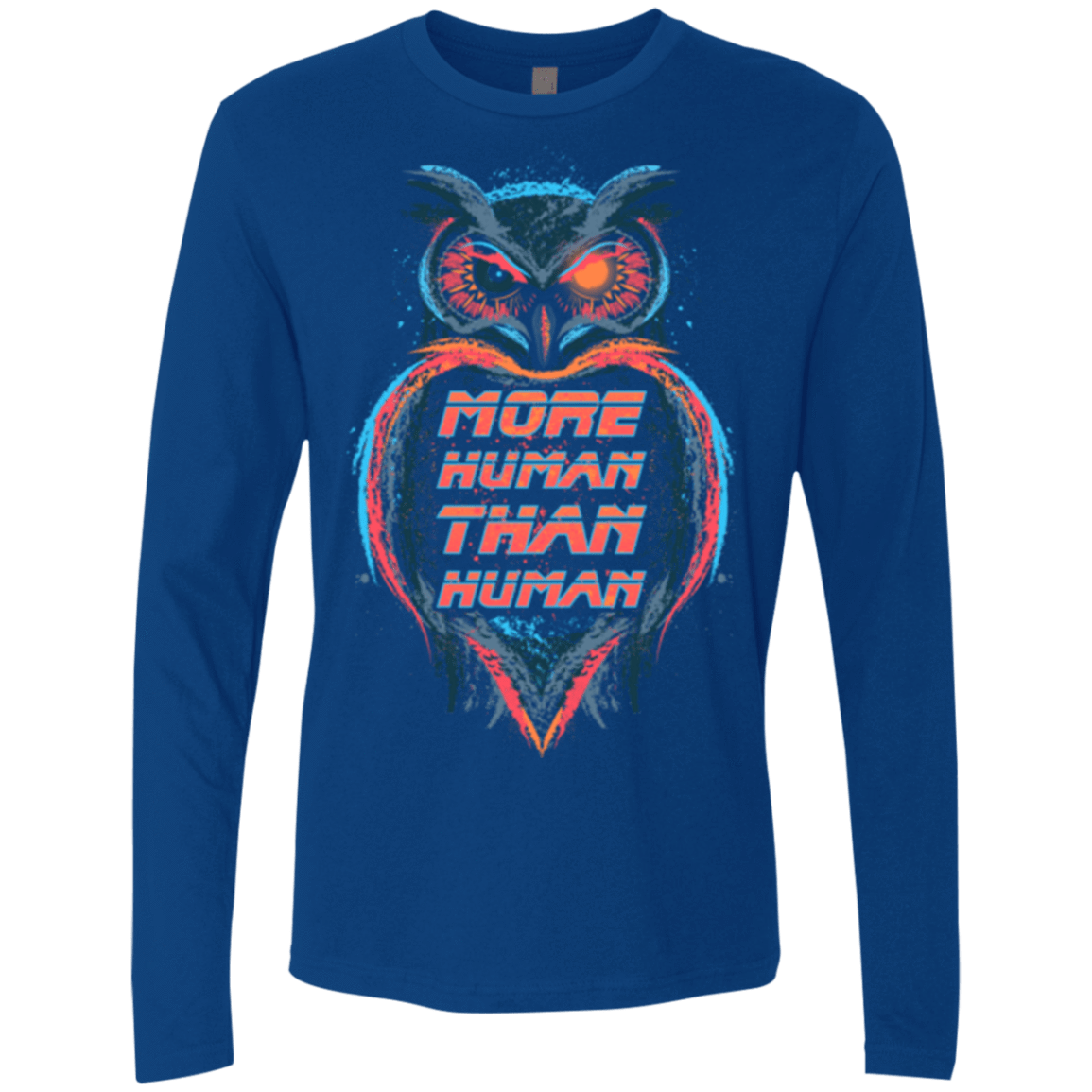 T-Shirts Royal / Small More Human than Human Men's Premium Long Sleeve