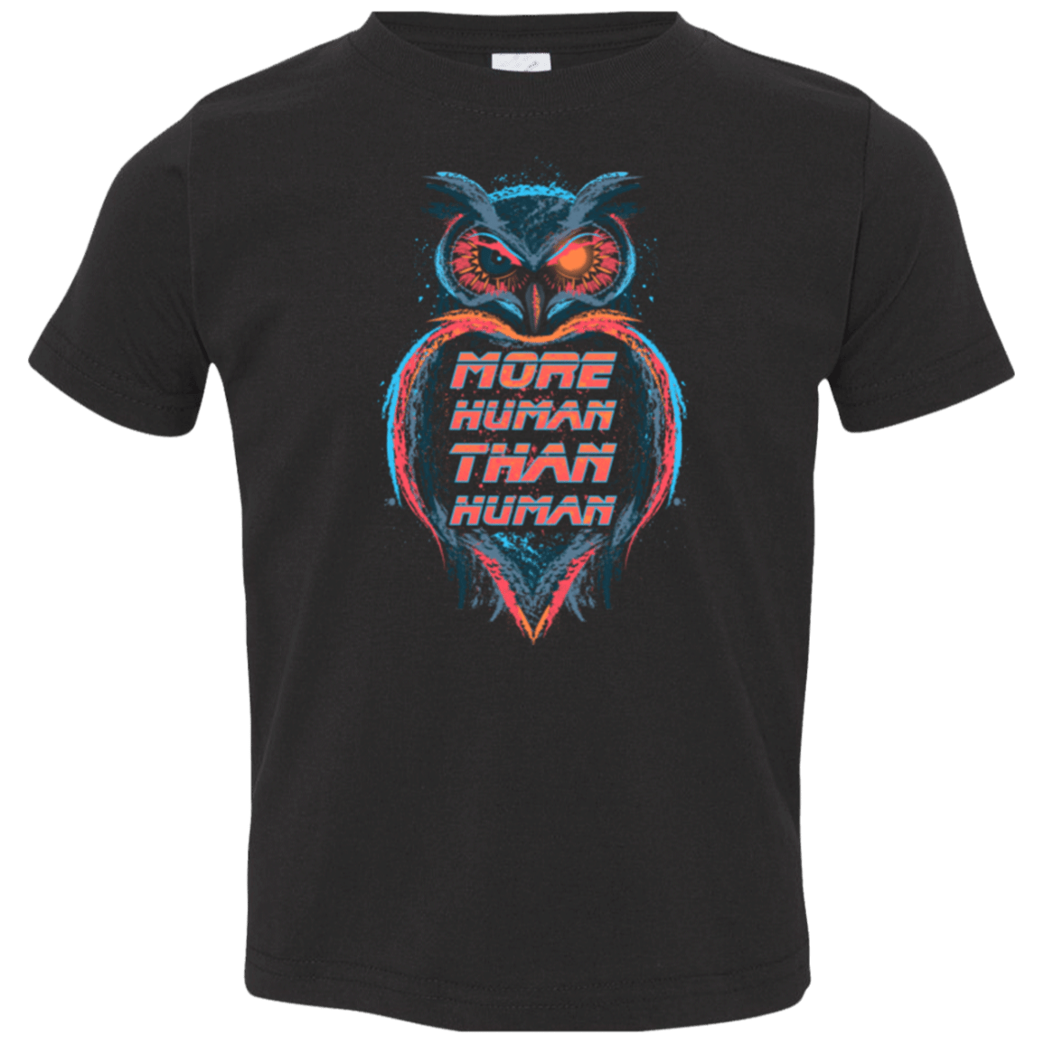 T-Shirts Black / 2T More Human than Human Toddler Premium T-Shirt