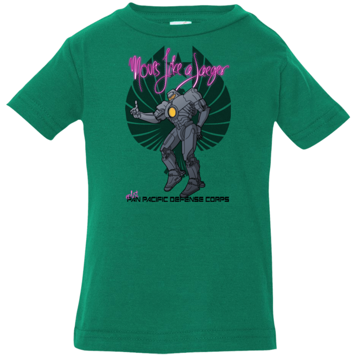 T-Shirts Kelly / 6 Months Moves Like A Jaegger Infant Premium T-Shirt