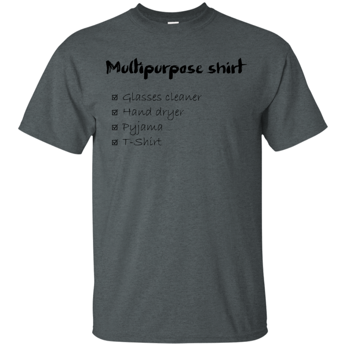 T-Shirts Dark Heather / Small Multipurpose Shirt T-Shirt