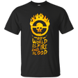T-Shirts Black / Small My World Is Fire T-Shirt