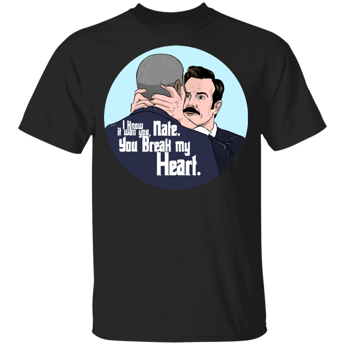 T-Shirts Black / YXS Nate, You Break my Heart Youth T-Shirt