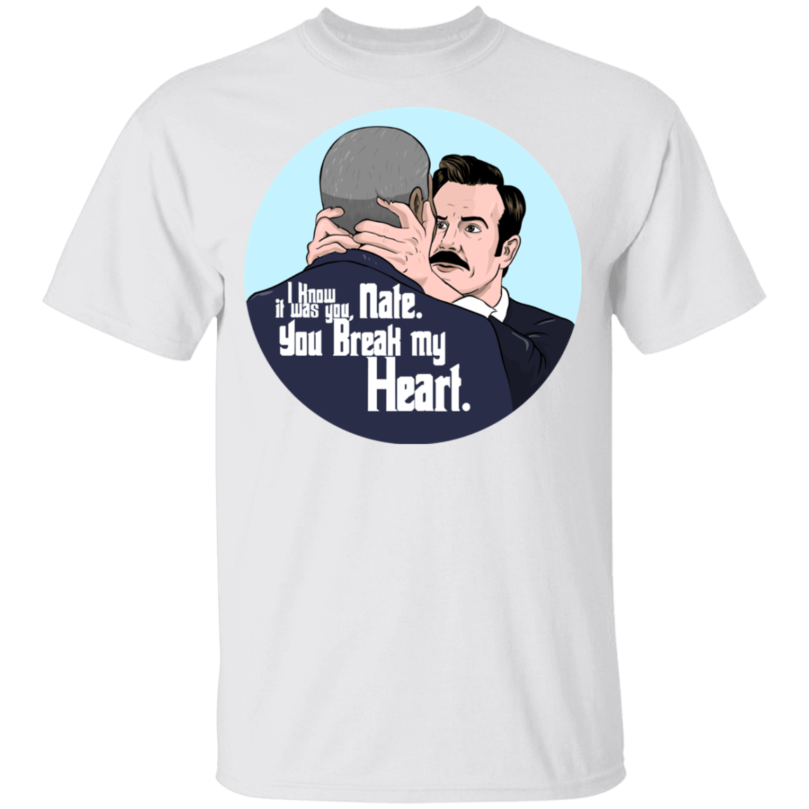 T-Shirts White / YXS Nate, You Break my Heart Youth T-Shirt