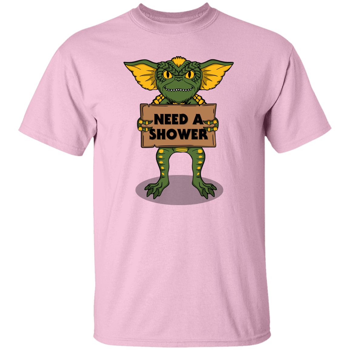 T-Shirts Light Pink / S Need a Shower T-Shirt