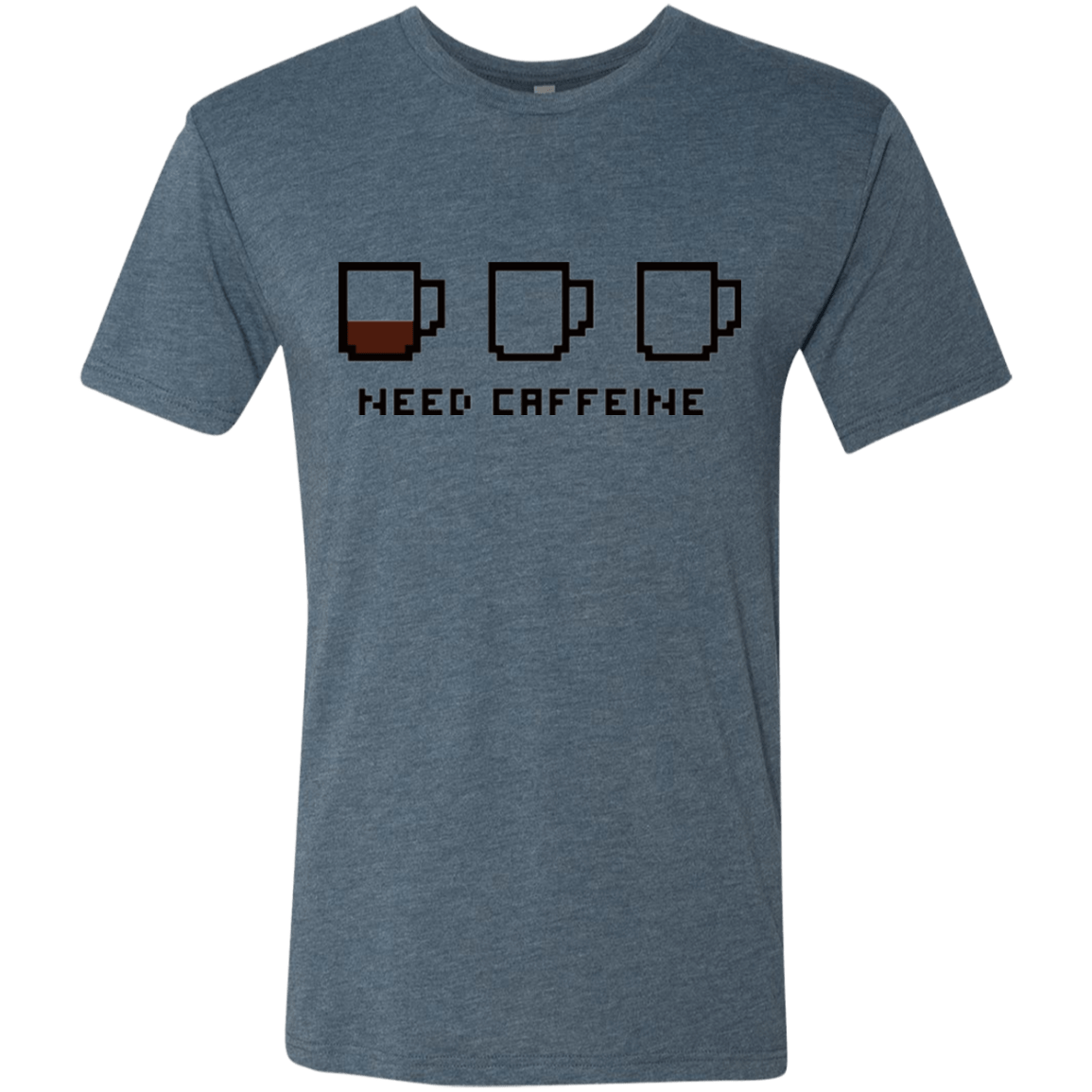 T-Shirts Indigo / Small Need Caffeine Men's Triblend T-Shirt