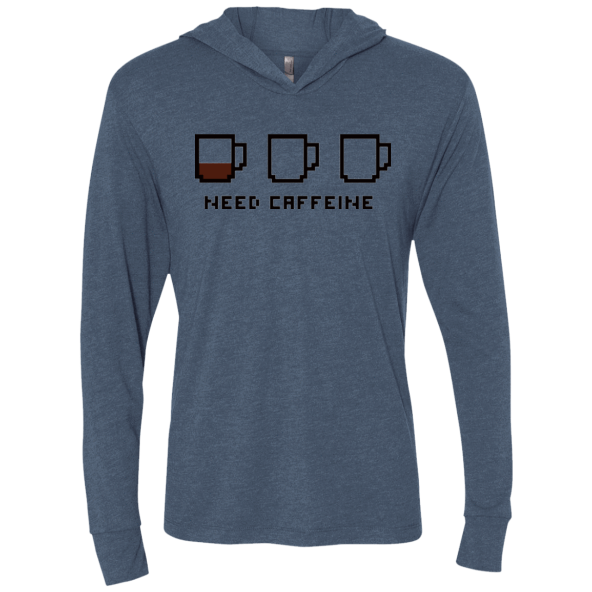 T-Shirts Indigo / X-Small Need Caffeine Triblend Long Sleeve Hoodie Tee