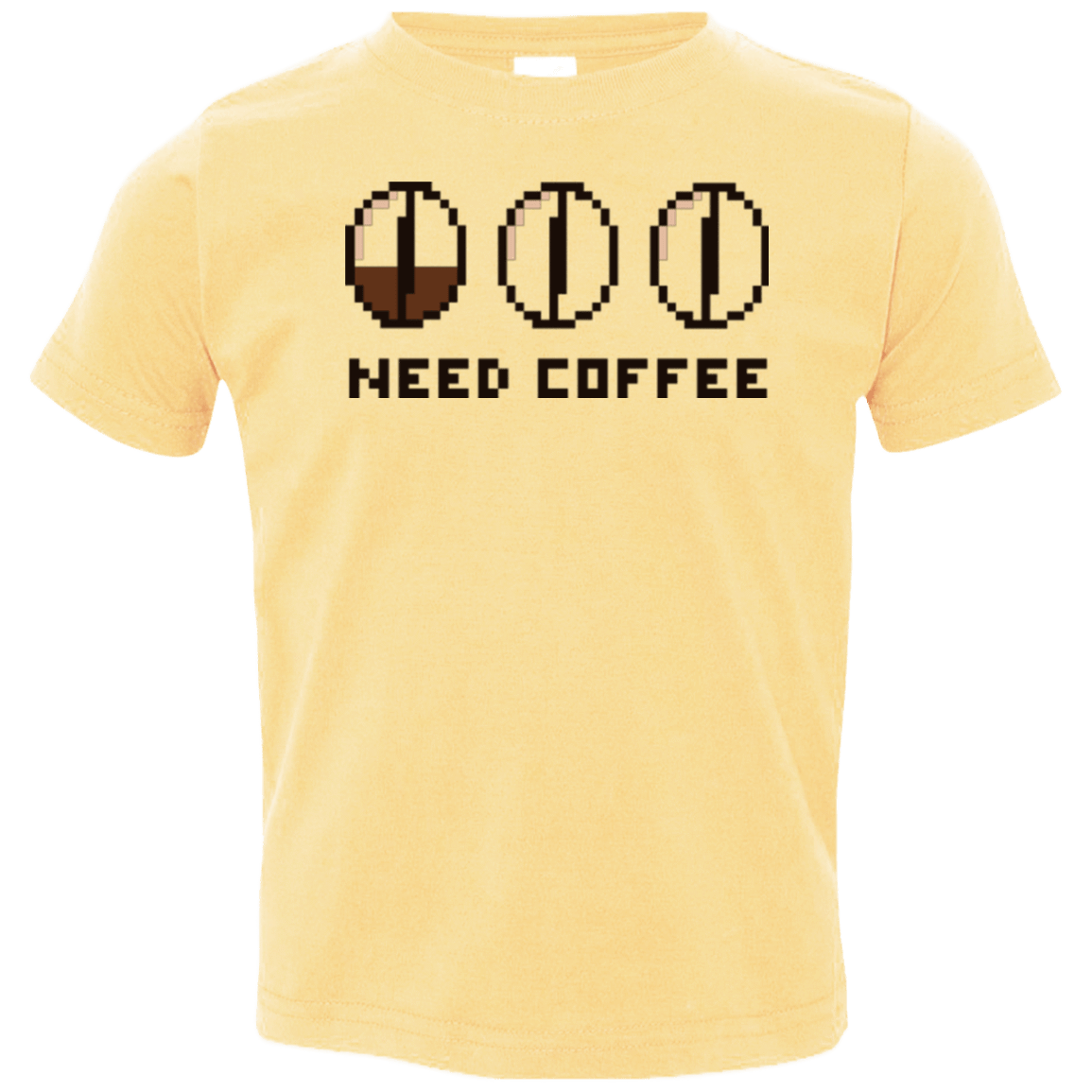 T-Shirts Butter / 2T Need Coffee Toddler Premium T-Shirt