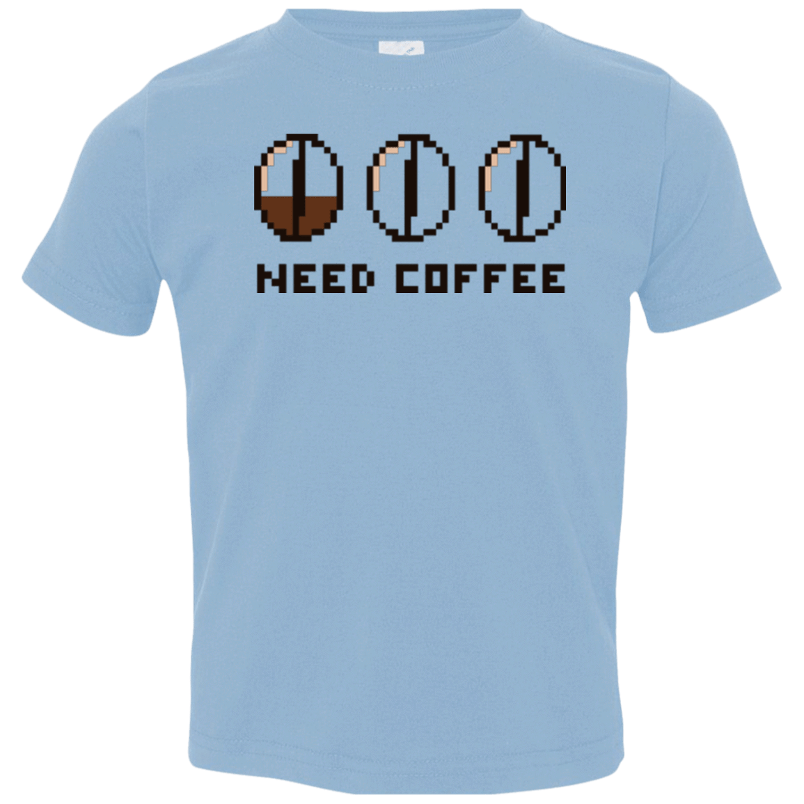 T-Shirts Light Blue / 2T Need Coffee Toddler Premium T-Shirt
