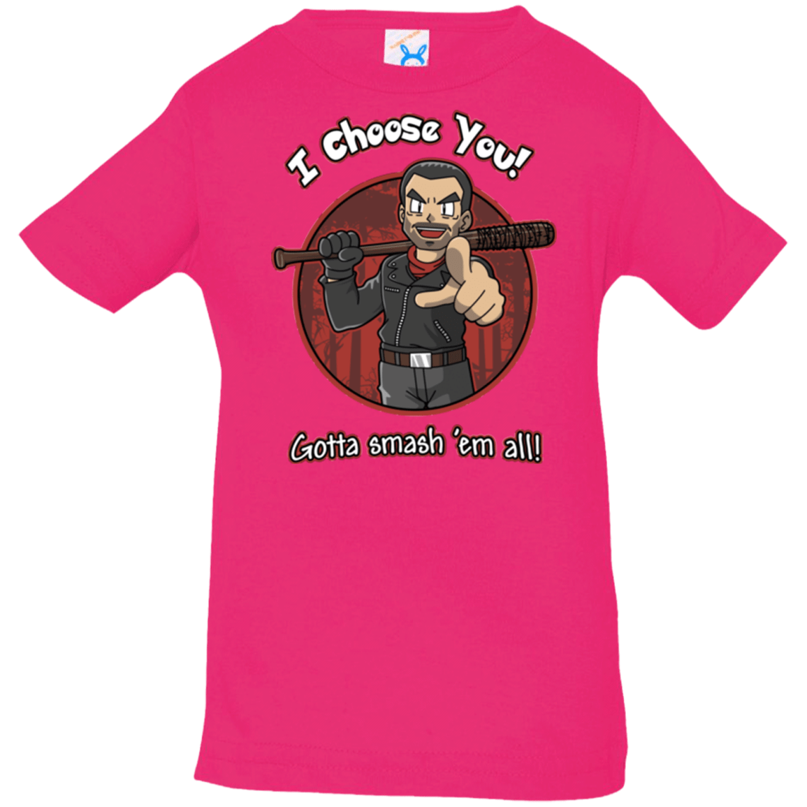 T-Shirts Hot Pink / 6 Months Negan Chooses You Infant PremiumT-Shirt