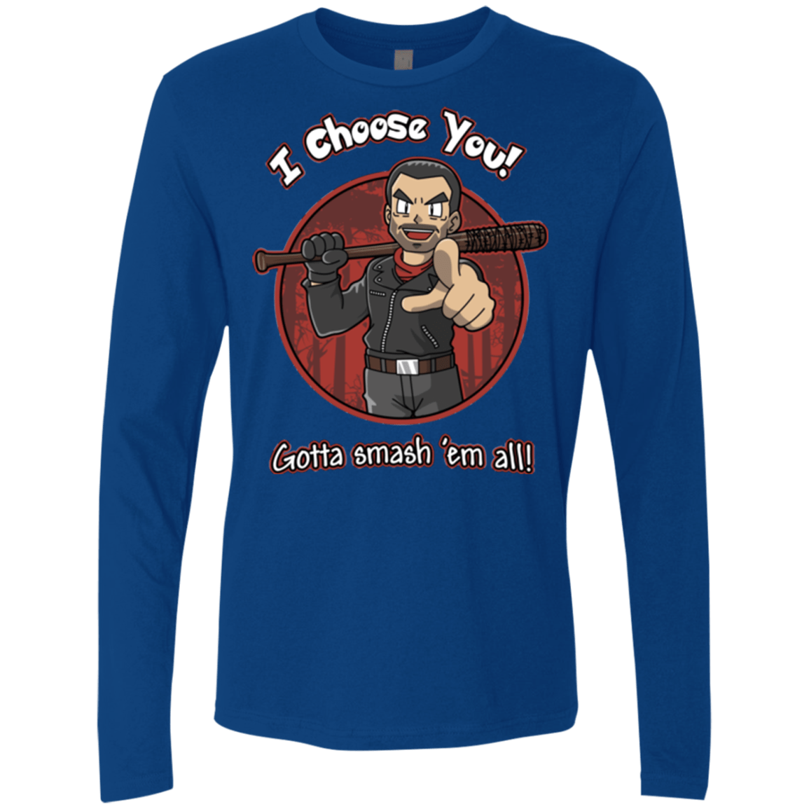 T-Shirts Royal / Small Negan Chooses You Men's Premium Long Sleeve