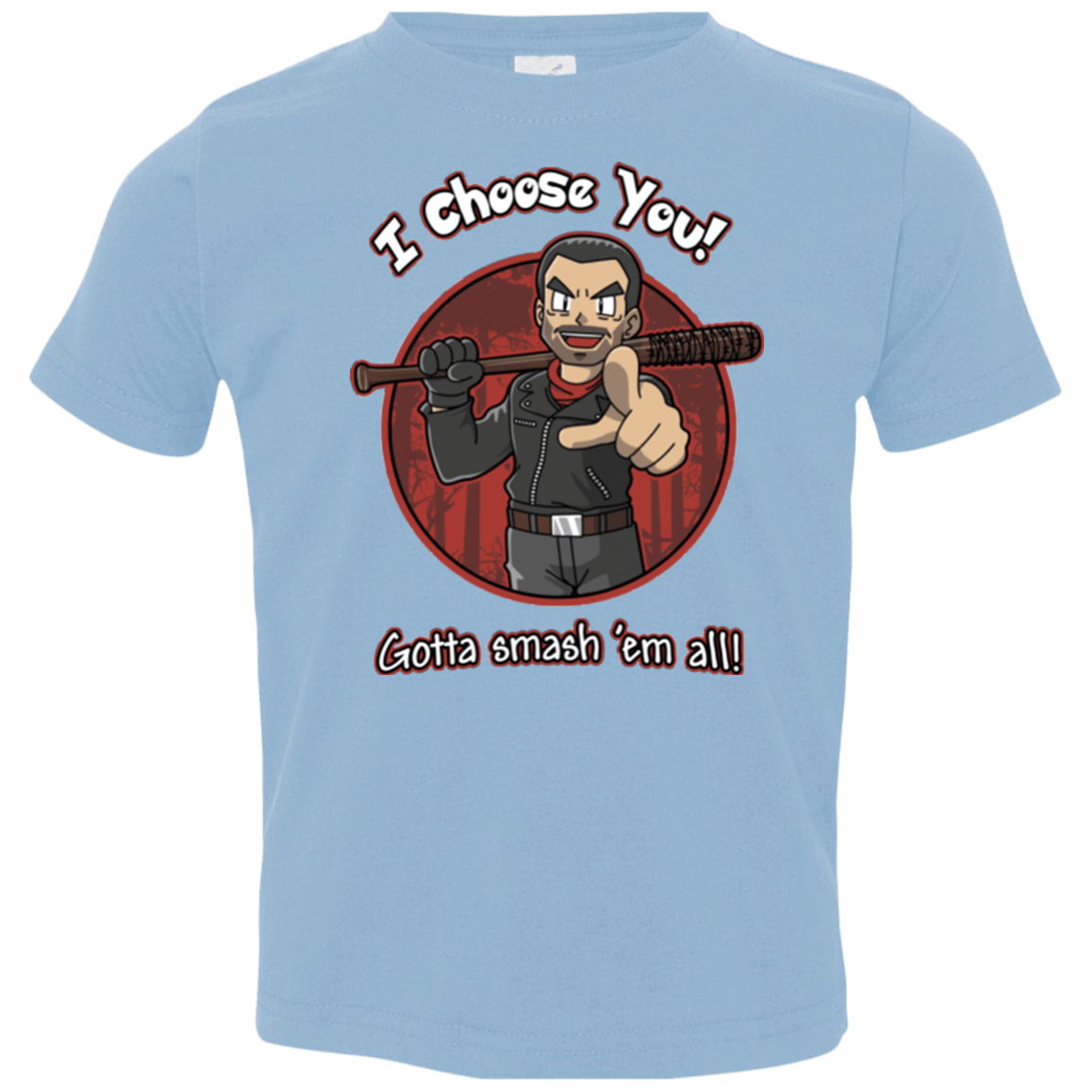 T-Shirts Light Blue / 2T Negan Chooses You Toddler Premium T-Shirt