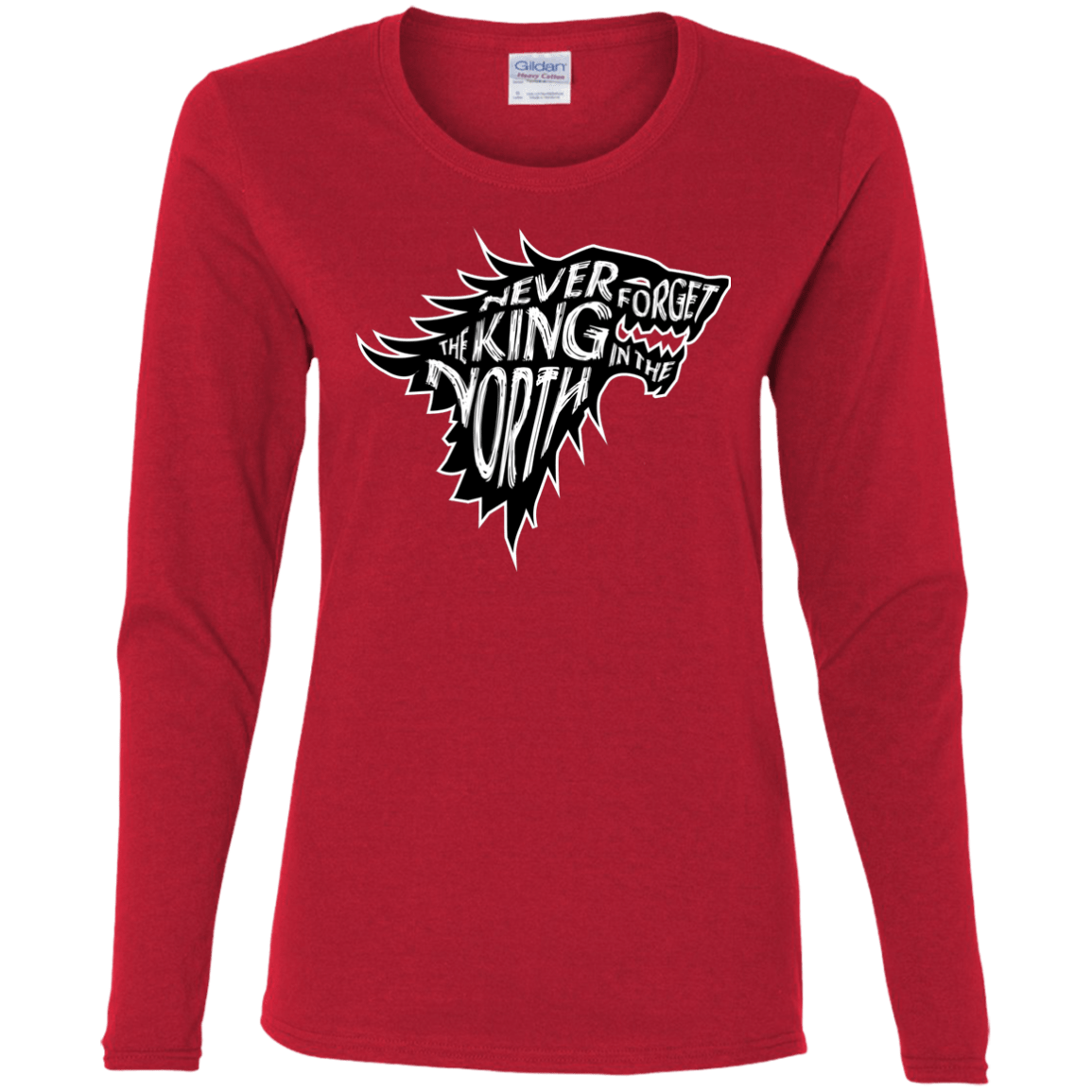 T-Shirts Red / S Never Forget The King In The North Women's Long Sleeve T-Shirt