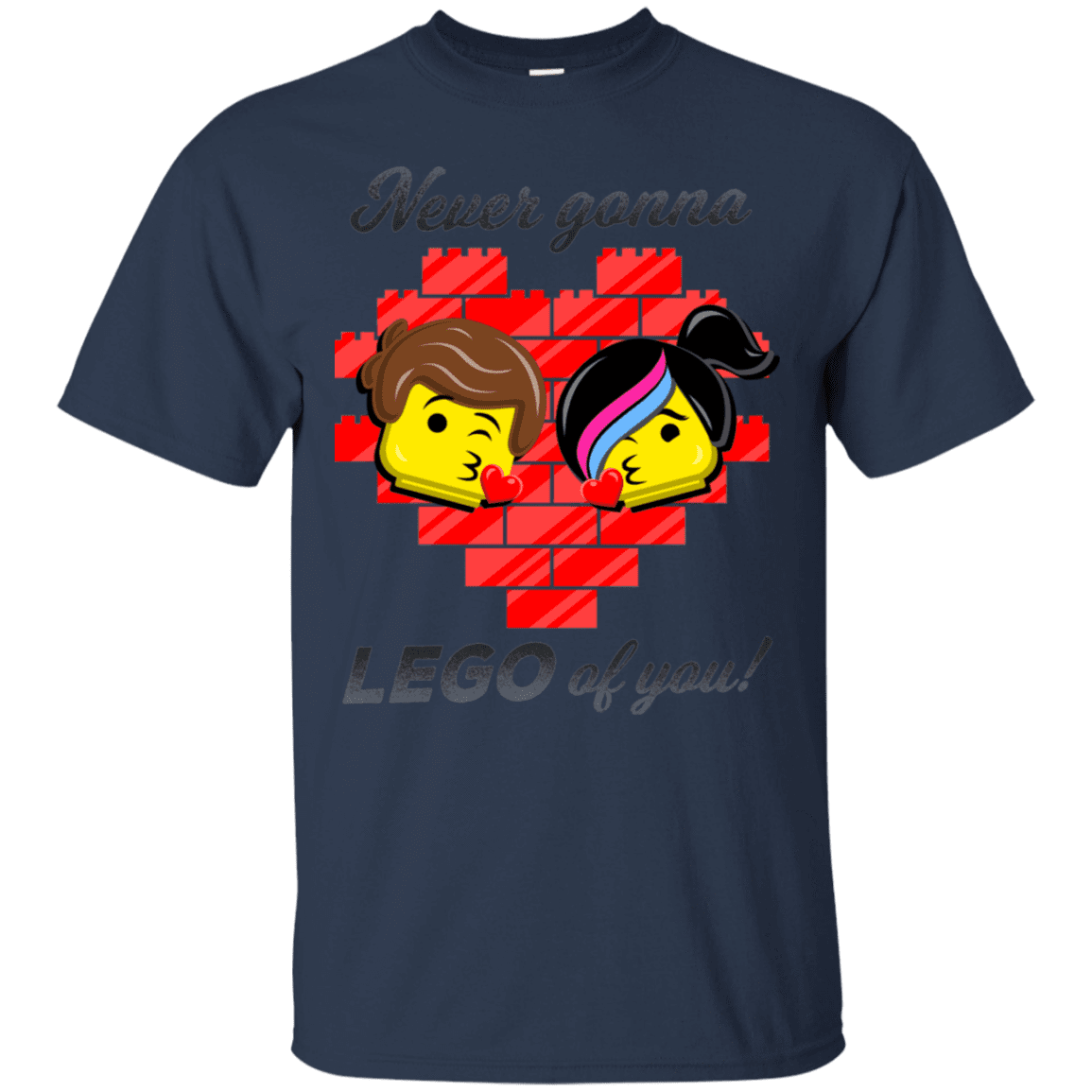 T-Shirts Navy / S Never LEGO of You T-Shirt