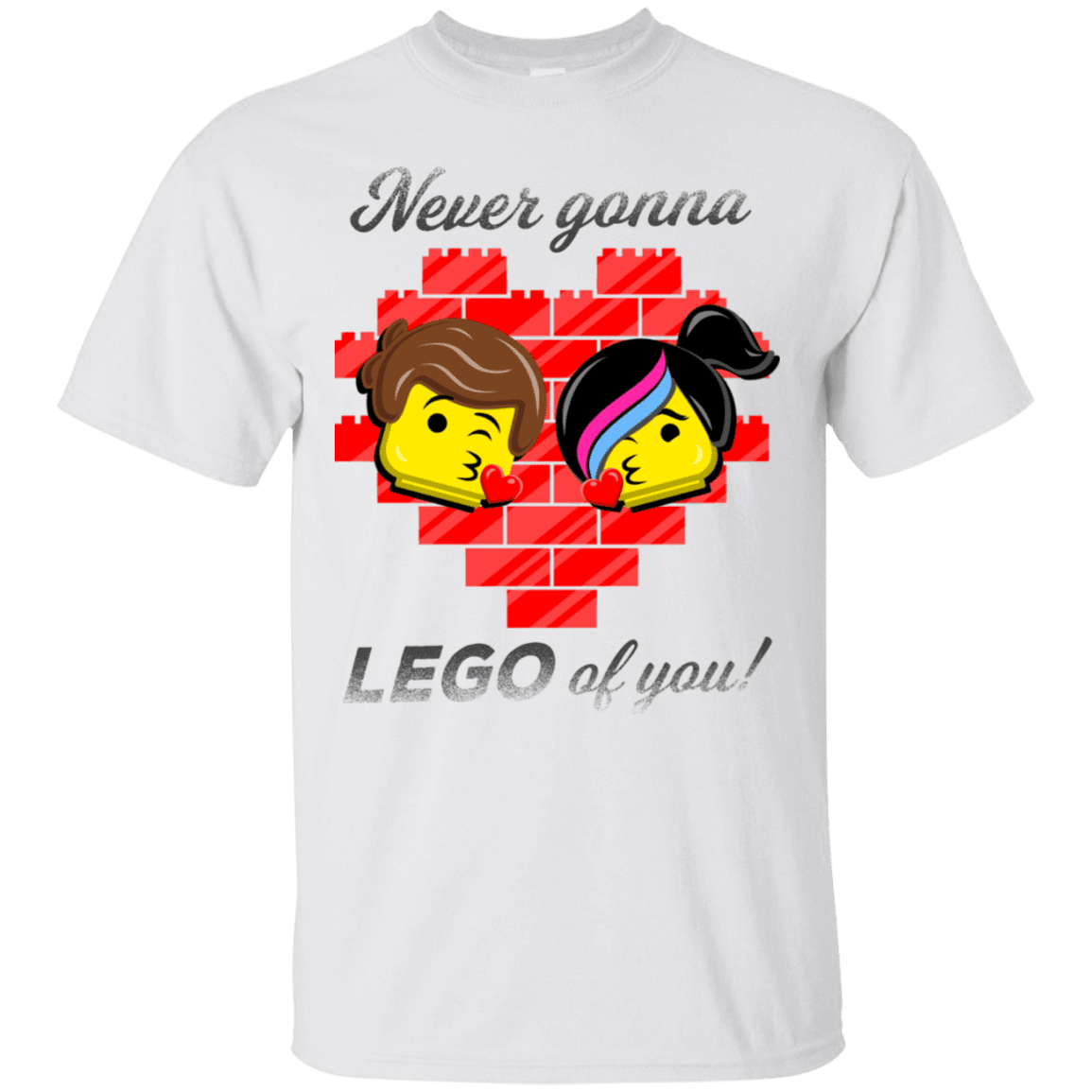 T-Shirts White / S Never LEGO of You T-Shirt