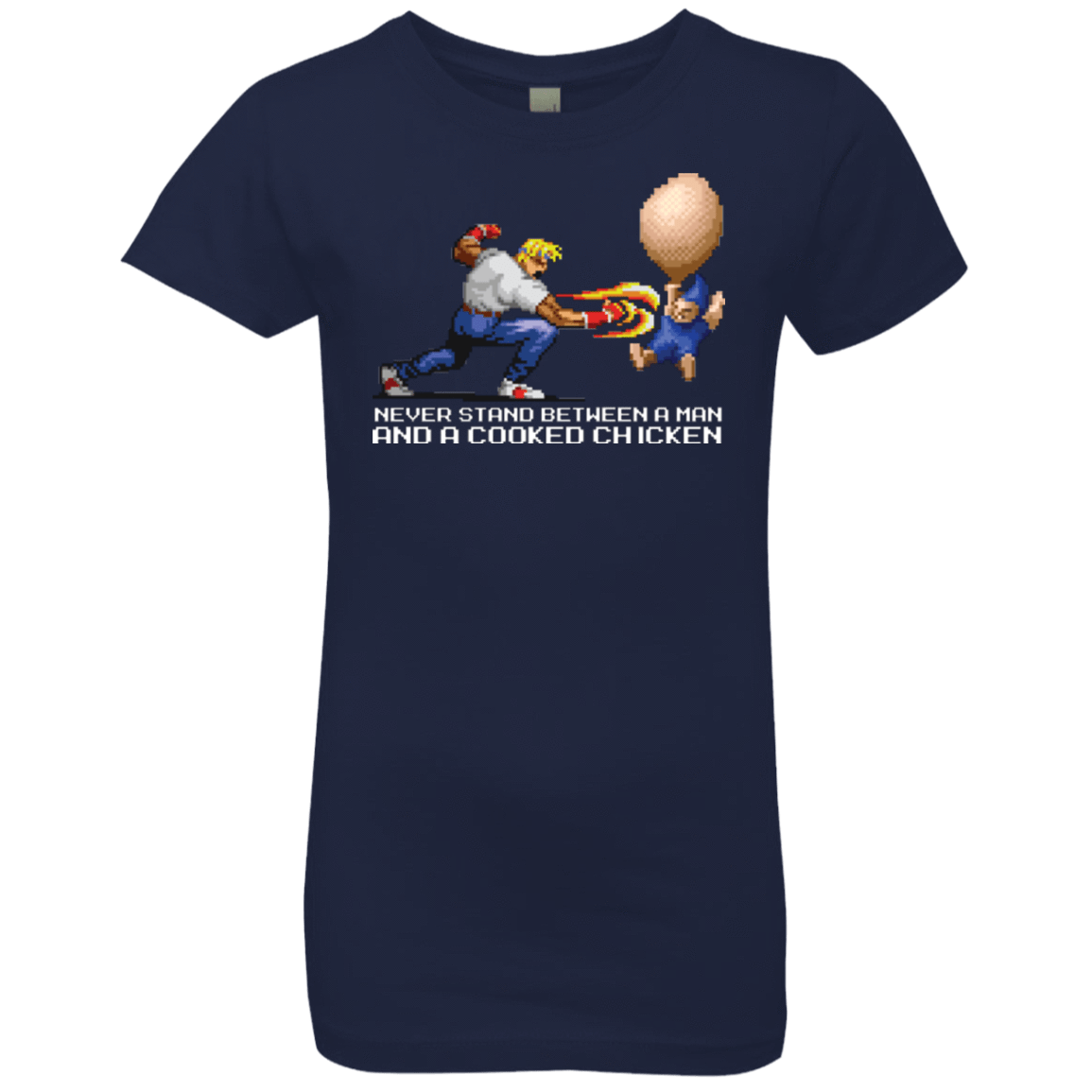 T-Shirts Midnight Navy / YXS Never Stand Between A Man And A Cooked Chicken Girls Premium T-Shirt