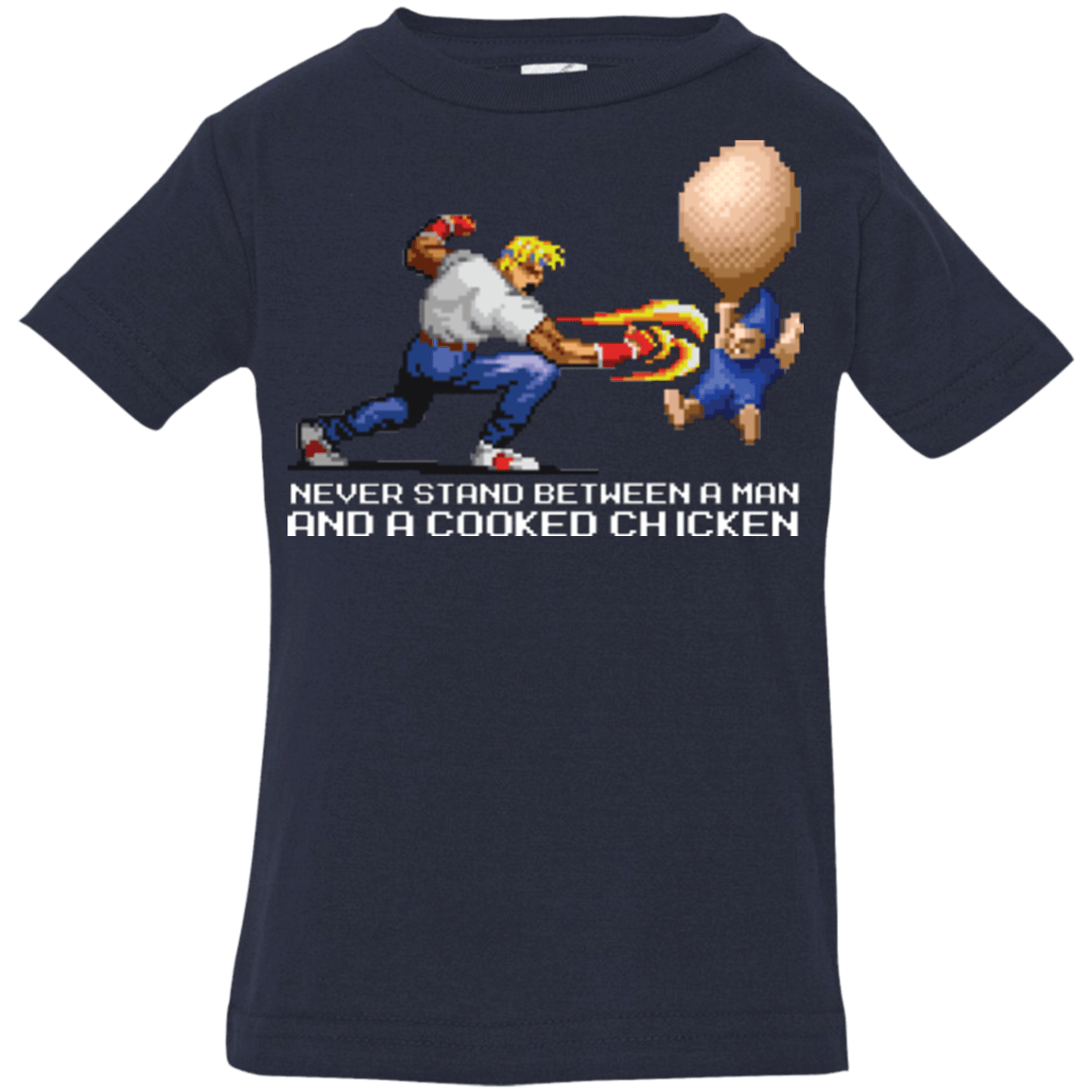 T-Shirts Navy / 6 Months Never Stand Between A Man And A Cooked Chicken Infant Premium T-Shirt