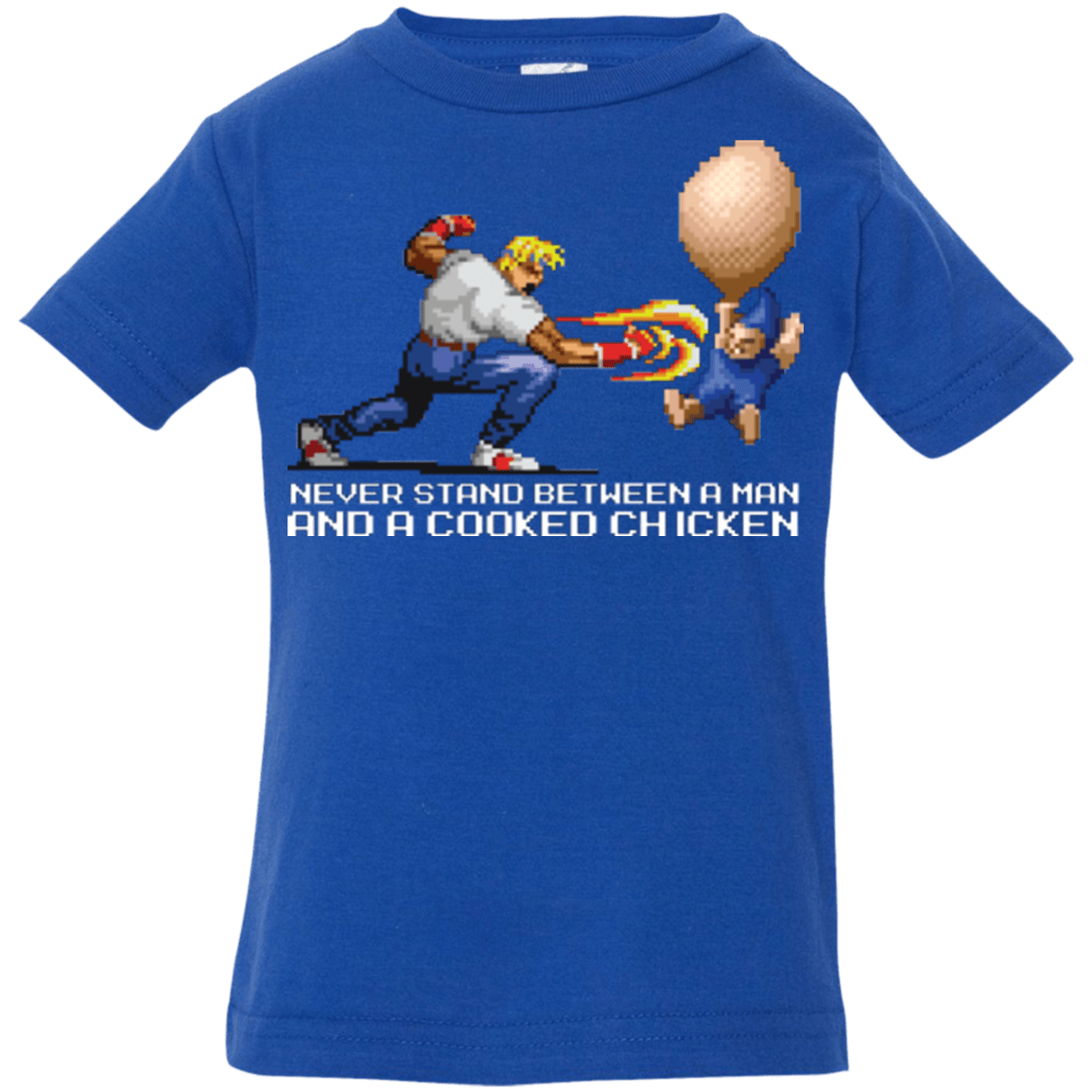 T-Shirts Royal / 6 Months Never Stand Between A Man And A Cooked Chicken Infant Premium T-Shirt