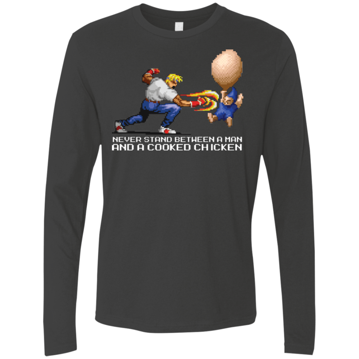 T-Shirts Heavy Metal / Small Never Stand Between A Man And A Cooked Chicken Men's Premium Long Sleeve
