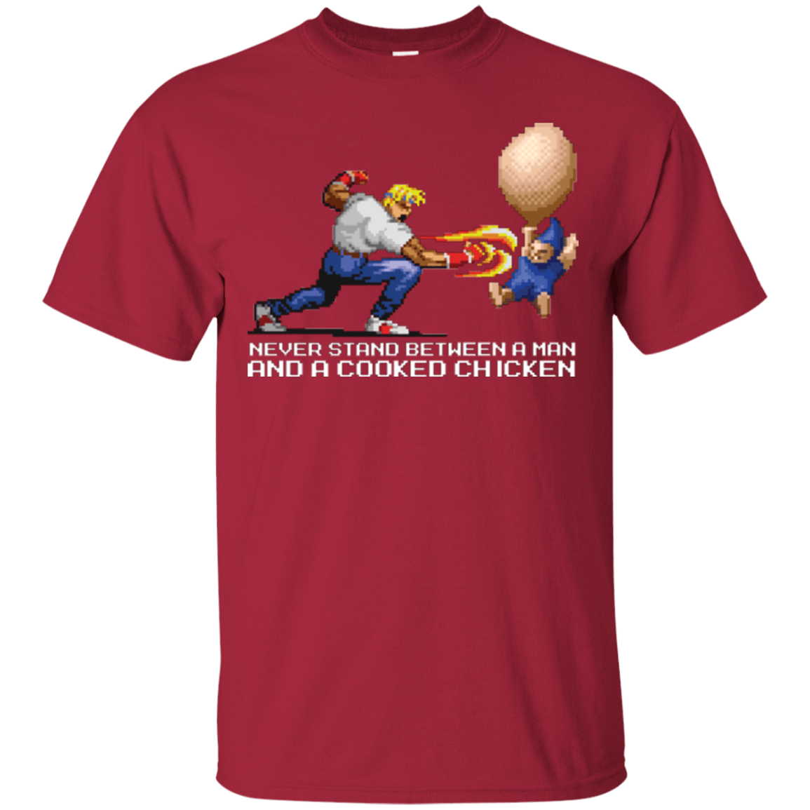 T-Shirts Cardinal / Small Never Stand Between A Man And A Cooked Chicken T-Shirt