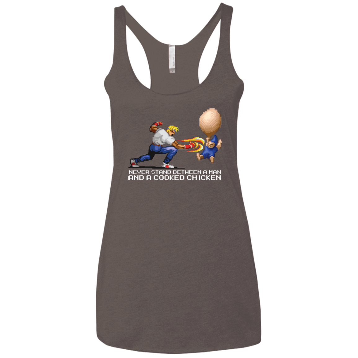 T-Shirts Macchiato / X-Small Never Stand Between A Man And A Cooked Chicken Women's Triblend Racerback Tank