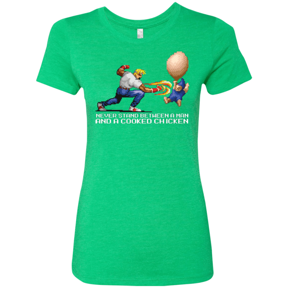 T-Shirts Envy / Small Never Stand Between A Man And A Cooked Chicken Women's Triblend T-Shirt