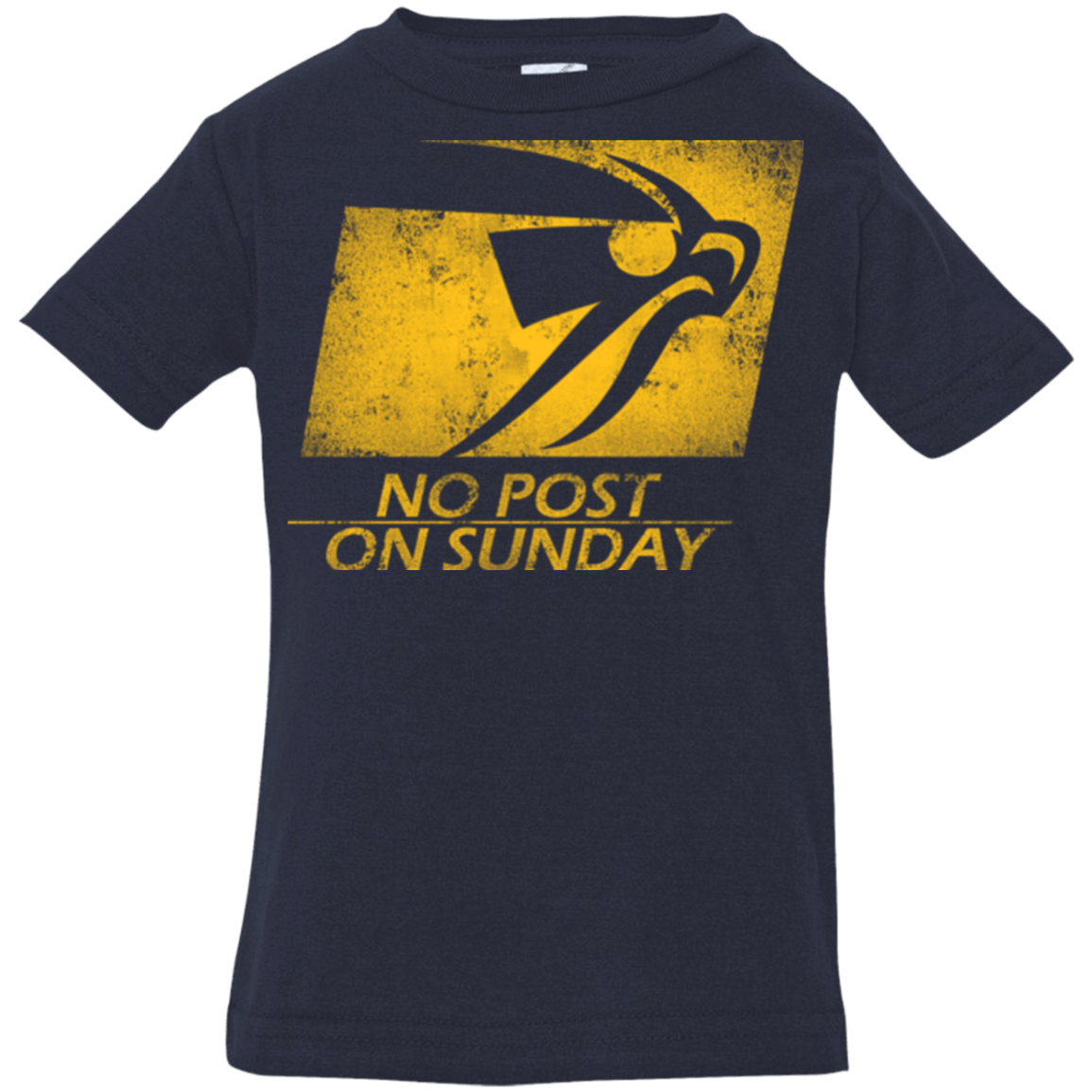 T-Shirts Navy / 6 Months No Post On Sunday Infant PremiumT-Shirt