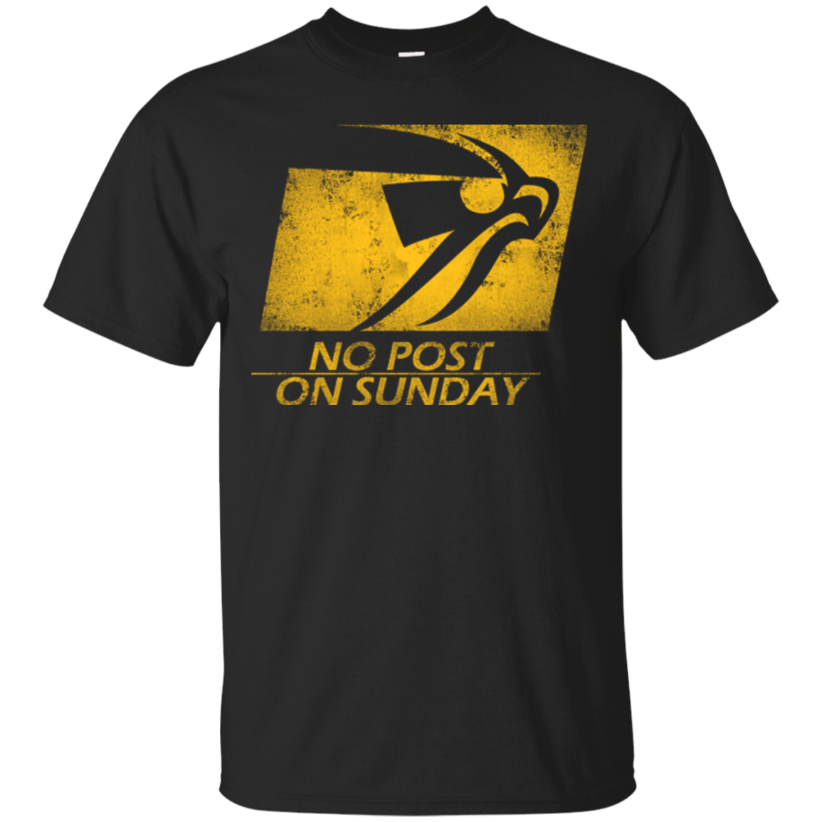No Post On Sunday T-Shirt